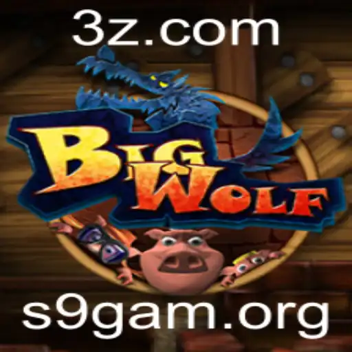 BigWolf: Descubra o Fascinante Mundo do Jogo S9gam